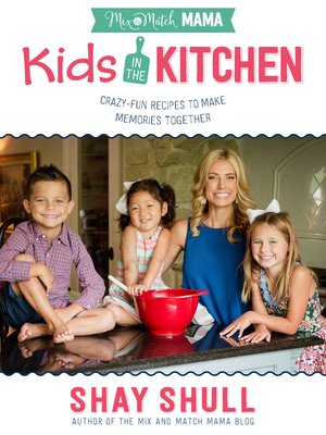 cover image of Mix-and-Match Mama Kids in the Kitchen